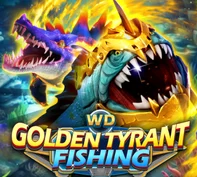 WD GOLDEN TYRANT FISHING — game at Minion88